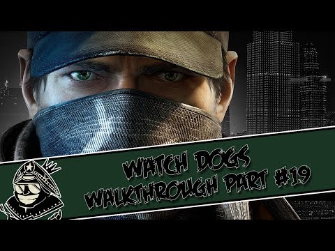 Watch Dogs Walkthrough - Part #19 - [PS4/PS3/X360/PC/XONE]