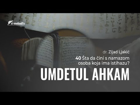 40 Šta da čini s namazom osoba koja ima istihazu? - Umdetul ahkam