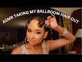 ASMR TAKING MY BALLROOM HAIR OUT - FULL VIDEO - ASMR BALLROOM HAIR GIRL