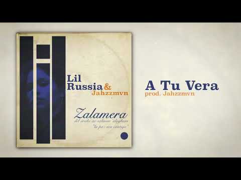 LIL RUSSIA X JAHZZMVN - A TU VERA [Zalamera 2020]