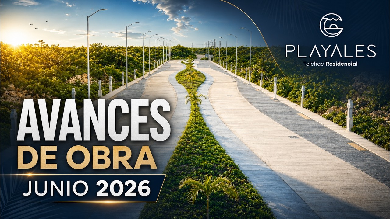 Avances de obra | Playales | Junio 2026
