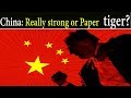 China: Really Strong or Paper Tiger