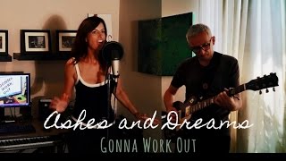 Ashes and Dreams - Gonna Work Out || Non-Stop | Chillout | Pop