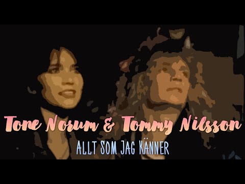 Tone Norum & Tommy Nilsson — Allt Som Jag Känner (OFFICIAL VIDEO, 1987)
