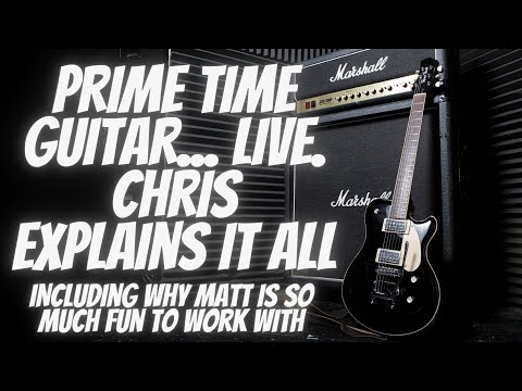 Prime Time Guitar LIVE... Chris Explains It All!