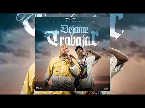 MC Albertico x Bulin 47 - DEJAME TRABAJAR (INSTRUMENTAL)
