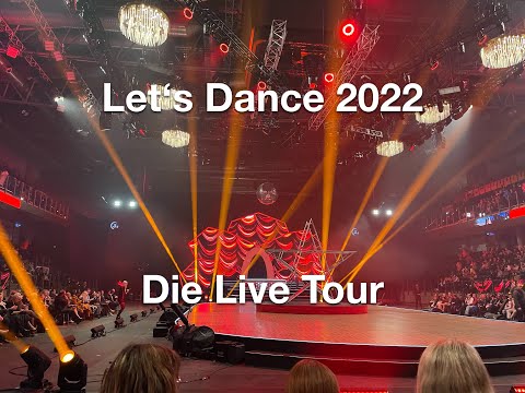 Let's Dance  - Die Live Tour 2022 - Eröffnung - ALLE Tänze - Finale