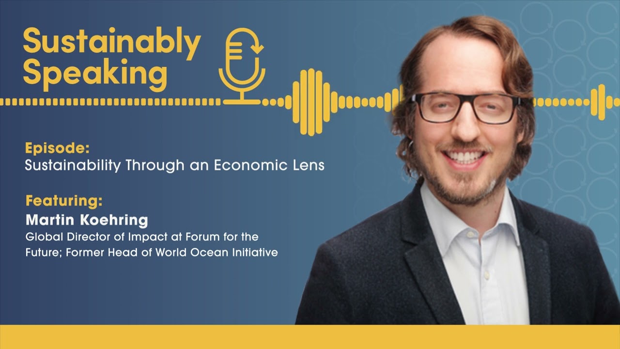 Sustainability Through an Economic Lens | Sustainably Speaking