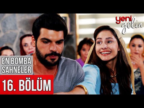 16. Bölüm | En Bomba Sahneler! - Yeni Gelin