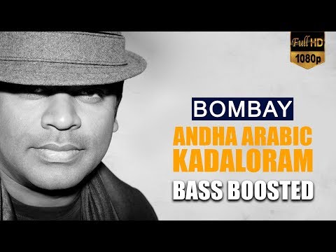Andha Arabic Kadaloram - Bombay | Bass Boosted Song 🎧