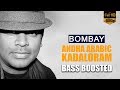 Andha Arabic Kadaloram Bombay Bass Boosted Song