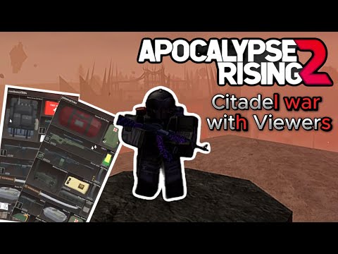 Citadel war with Viewers - Apocalypse Rising 2 (Halloween)