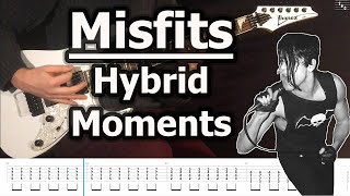 Misfits - Hybrid Moments | Guitar Tabs Tutorial