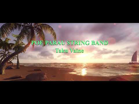 POE PARAU STRING BAND - Taku Vaine - COOK ISLANDS MUSIC