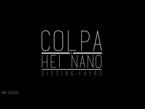 COLPA - HEI NANO (DISSING FAYRO)