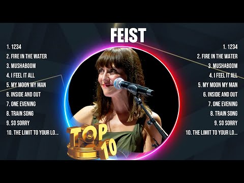 Feist Greatest Hits 2024 Collection - Top 10 Hits Playlist Of All Time