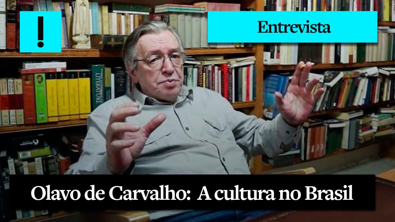 O Antagonista entrevista Olavo de Carvalho – Íntegra: A cultura no Brasil