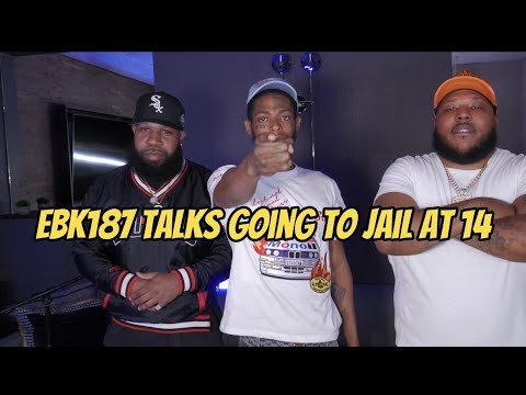 EBK187 Talks Going To Jail At 14