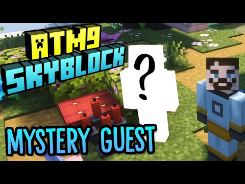 ATM9 To The Sky! - Mystery Guest
