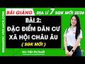 Bài 2. Đặc điểm dân cư, xã hội châu Âu