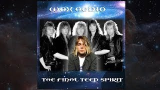 The Final Teen Spirit Mashup (Nirvana vs Europe) by Wax Audio