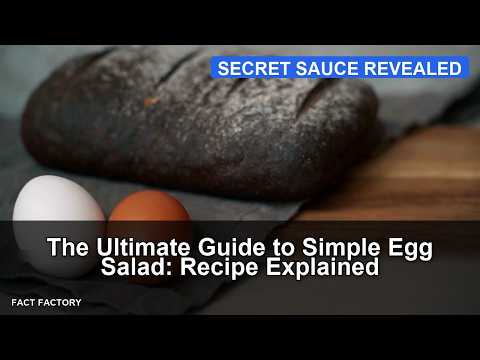 The Ultimate Guide to Simple Egg Salad: Recipe Explained