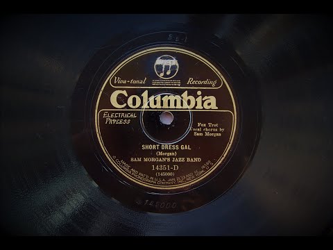 Short Dress Gal - Sam Morgan's Jazz Band (1927)