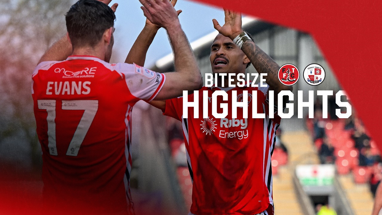 Fleetwood Town vs Crawley Town Highlights