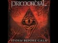 Primordial - Fallen To Ruin (Storm Before Calm)