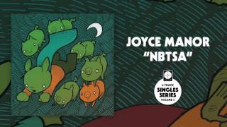 Joyce Manor - NBTSA [OFFICIAL AUDIO]