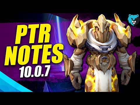 Your Class is Getting REWORKED 10.0.7 PTR Notes
