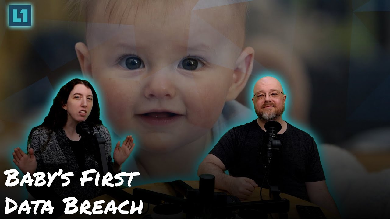 The Level1 Links With Friends Show May 27 2025: Baby's First Data Breach