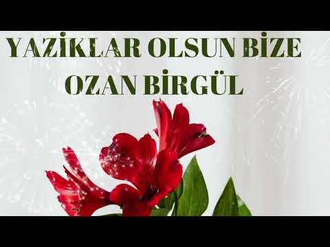 OZAN BİRGÜL YAZİKLAR OLSUN BİZE İLAHİSİ ORJİNAL ESER 2025