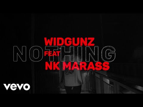 Widgunz - Nothing (Lyrics Video) ft. NK MARASS