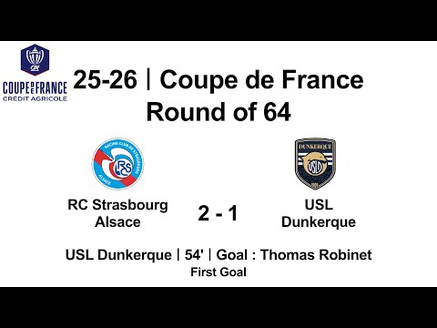 25-26 #CoupedeFrance｜Roundof64｜#RCStrasbourgAlsace 2 - 1 #USLDunkerque｜#ThomasRobinet #Goal #But