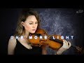 ONE MORE LIGHT - LINKIN PARK | Acoustic Violin & Piano Cover - Alfiya Glow