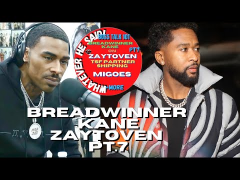 Breadwinner Kane on Zaytoven Partnership and Now TSF Deal Zaytoven show Love | Migos +More (Part 7)