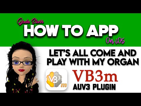 Let's All Come and Play with my Organ with VB3m on iOS - How To App on iOS! - EP 683 S10