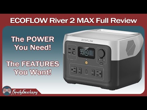 ECOFLOW River 2 Max Power Station Tested and Reviewed!