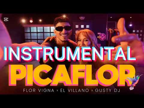 Picaflor x Flor Vigna x El Villano x Gusty DJ x INSTRUMENTAL