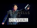 The Wells Of Revival | Michael Widjaja