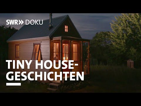 , title : 'Faszination Tiny House - Leben auf wenigen Quadratmetern | SWR Doku'