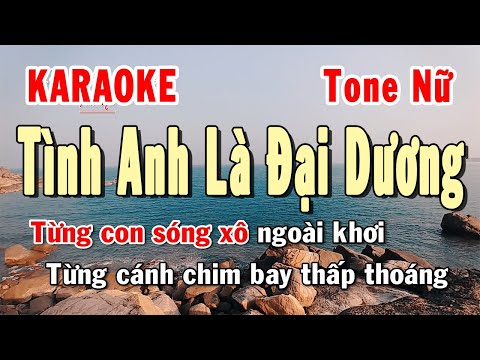 Tình Anh Là Đại Dương Karaoke Tone Nữ | Karaoke Hiền Phương