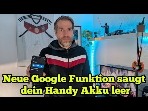 Neue Google Funktion saugt dein Handy Akku leer - Deaktiviere sie!