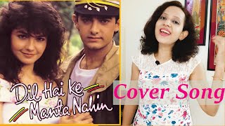 Cover Song Dil Hai Ki Manta Nahin