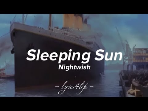 Nightwish - Sleeping Sun (Lyrics)