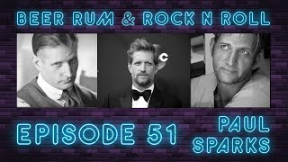 Episode 51 (INTERVIEW ACTOR PAUL SPARKS - HBO 'BOARDWALK EMPIRE' / NETFLIX 'HOUSE OF CARDS') video