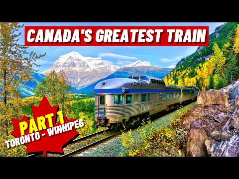 VIA Rail “The Canadian” | (Part 1/2: Toronto - Vancouver)