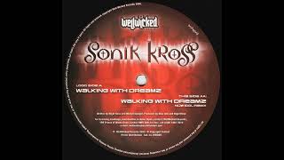 Sonik Kross - Walking with Dreamz (Nüw Idol Remix)