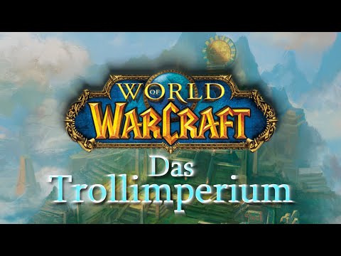 Shattner's Stories - Kapitel 16: Das Trollimperium - Warcraft Lore (German/Deutsch)